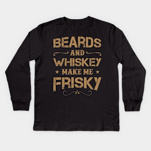 Drinking Wine Lover Beard Tee And Whiskey Make Me Frisky Kids Long Sleeve T-Shirt